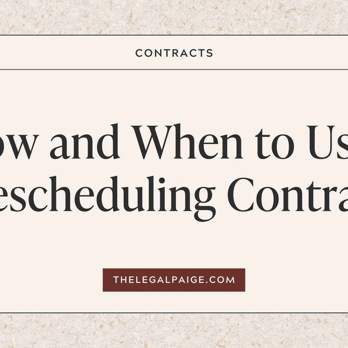 The Legal Paige - How and When to Use a Rescheduling Contract