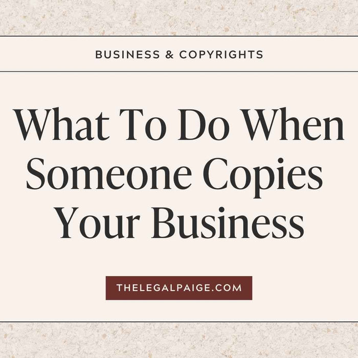 The Legal Paige - What To Do When Someone Copies Your Business