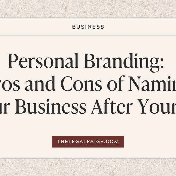 Personal Branding: Pros and Cons of Naming Your Business After Yourself