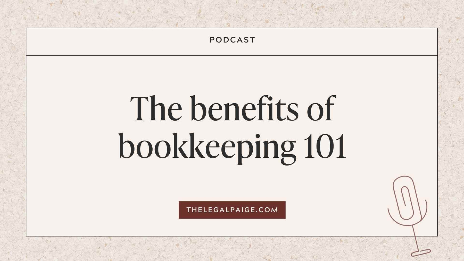 Episode 23: The benefits of bookkeeping 101