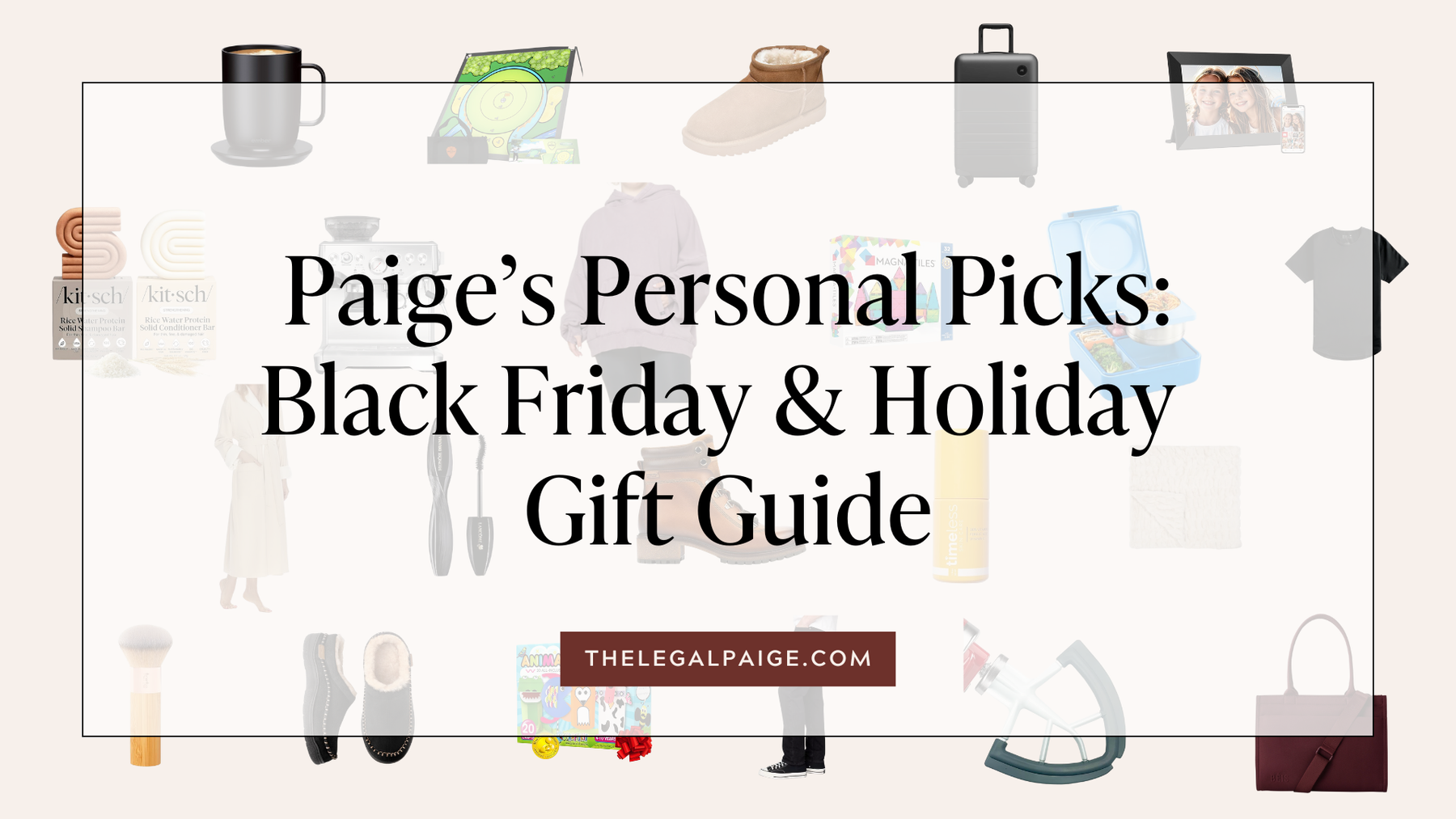 Paige’s Personal Picks: Black Friday & Holiday Gift Guide