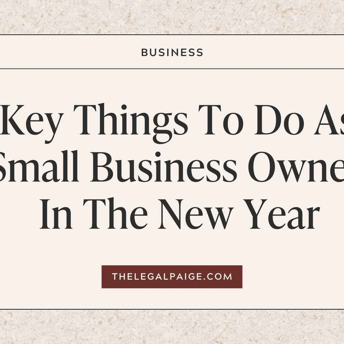 3 Key Things To Do As A Small Business Owner In The New Year