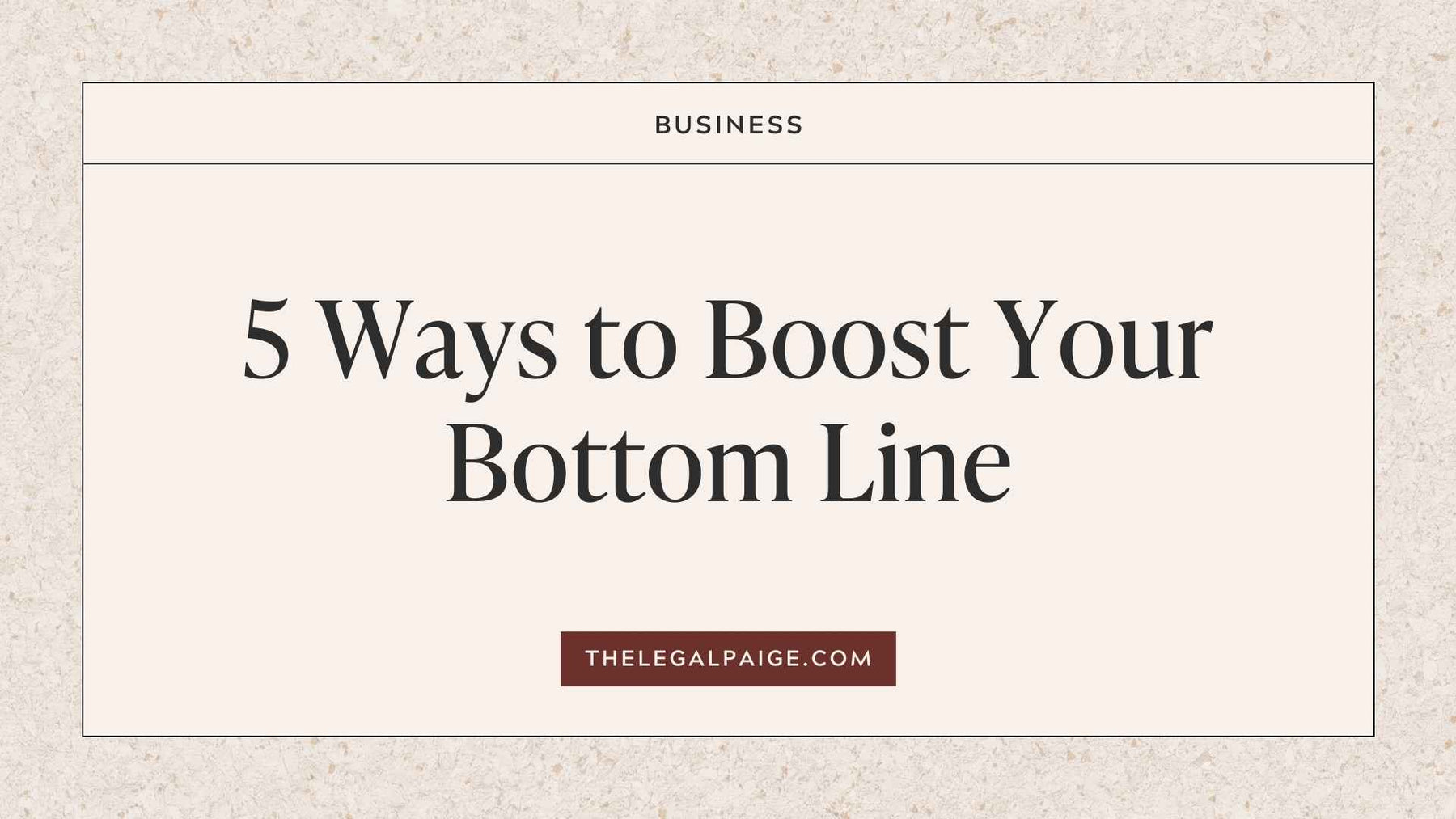 5 Ways to Boost Your Bottom Line