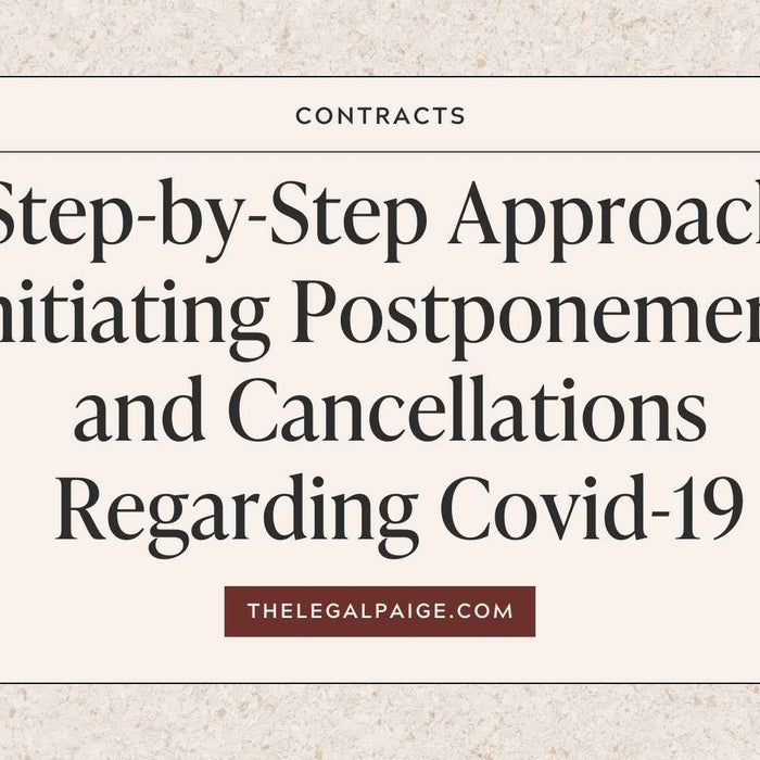 The Legal Paige - A Step-by-Step Approach to Postponements + Cancellations Regarding COVID-19