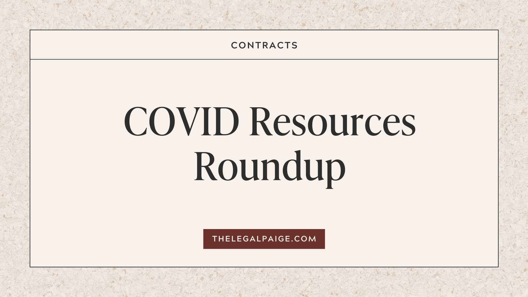 The Legal Paige - Covid Resources Roundup