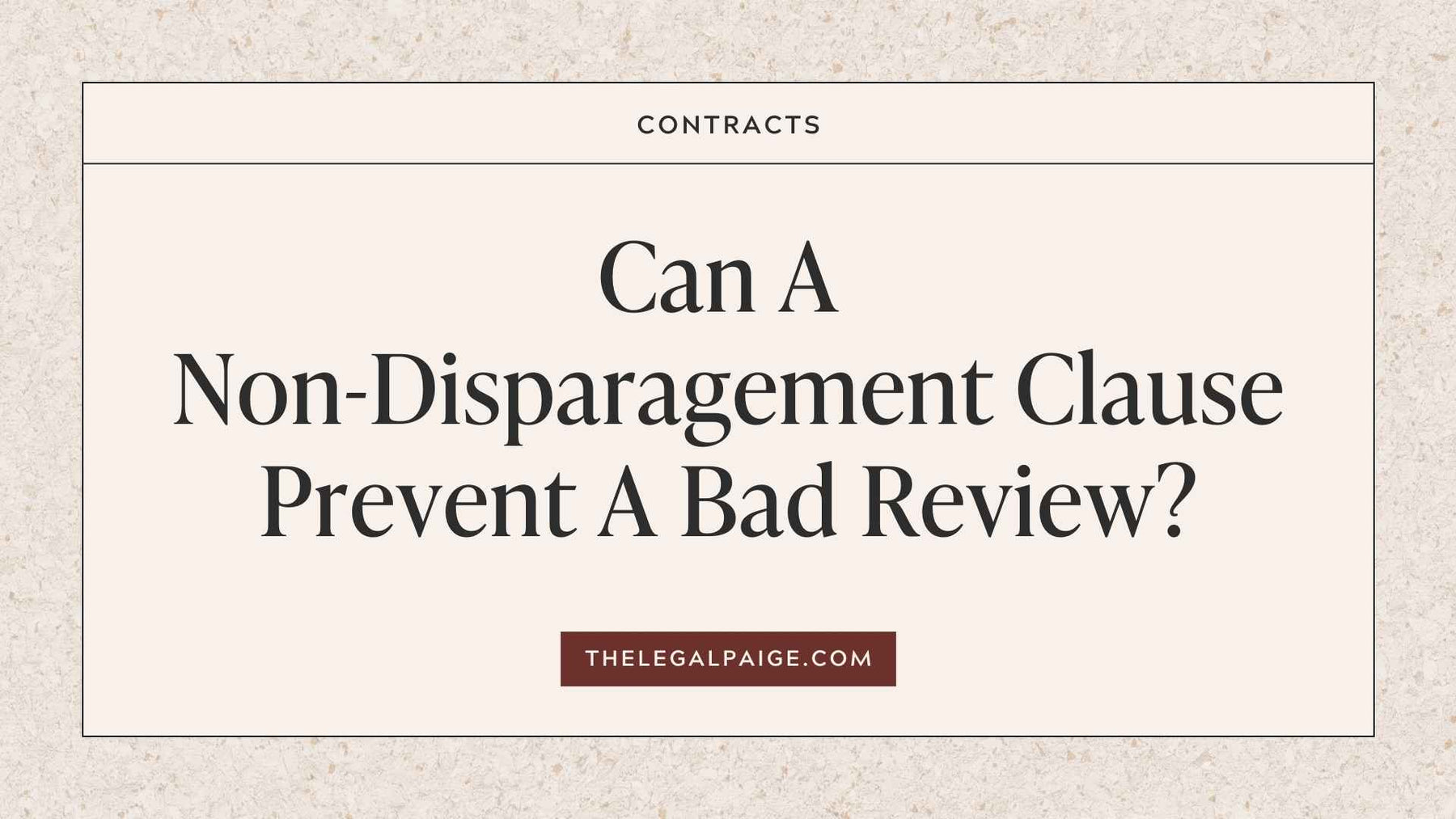 Can A Non-Disparagement Clause Prevent A Bad Review?