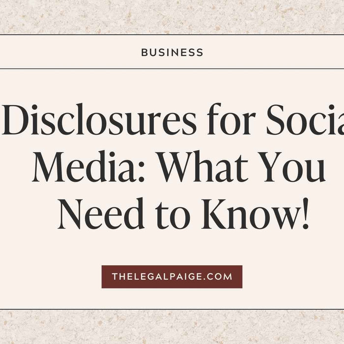 The Legal Paige - Disclosures for Social Media: What You Need to Know!