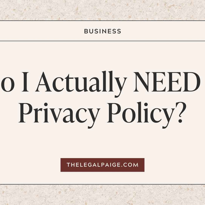 The Legal Paige: Do I Actually NEED A Privacy Policy? 