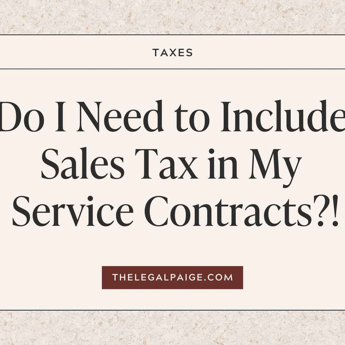 The Legal Paige - Do I Need to Include Sales Tax In My Service Contracts?