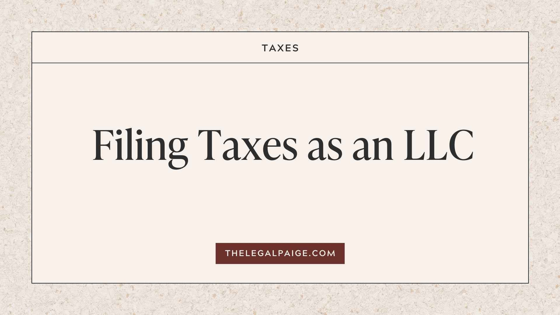 Filing Taxes as an LLC