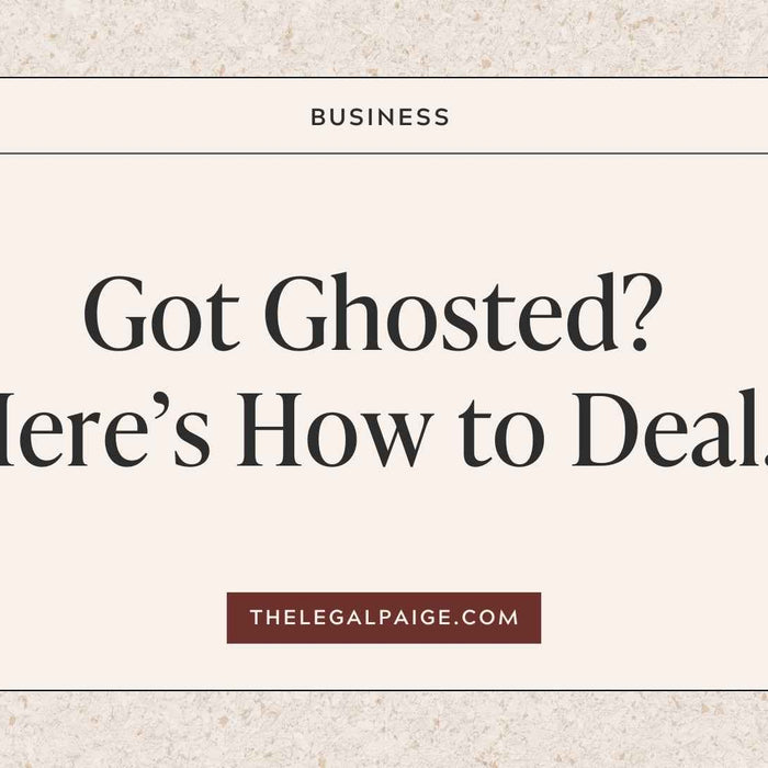 The Legal Paige Blog - Got Ghosted Here’s How To Deal…