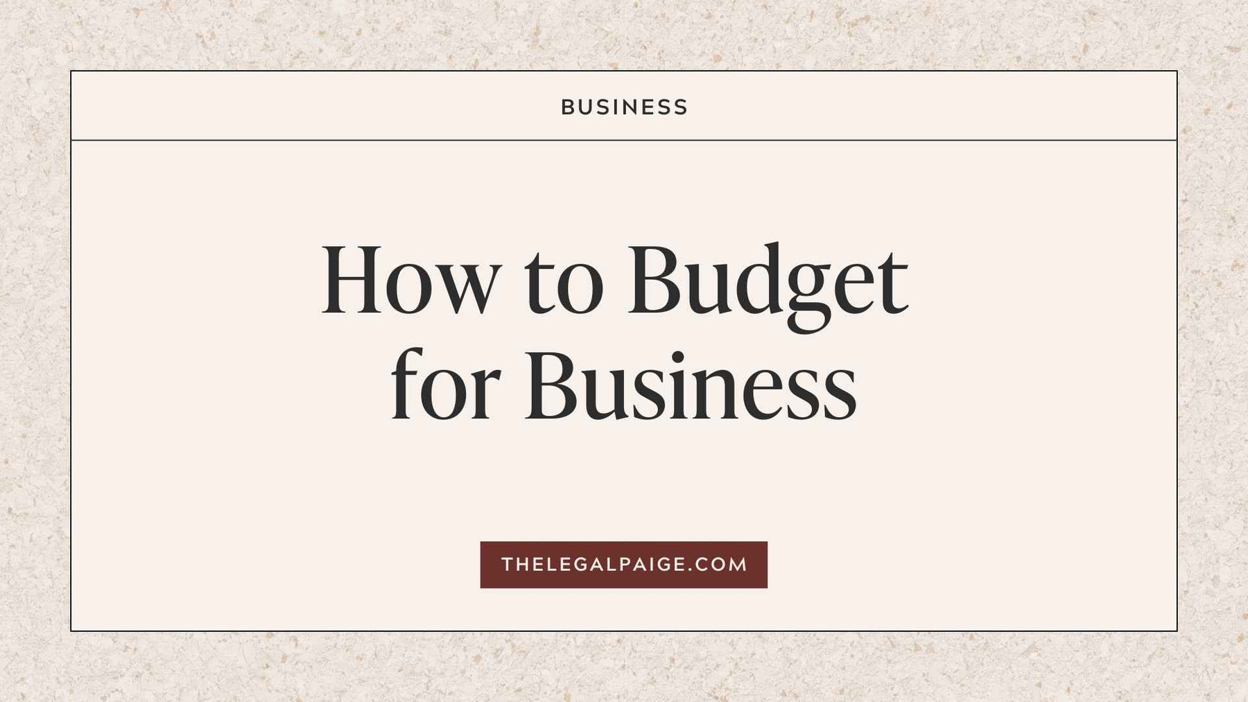 The Legal Paige - How to Budget for Business