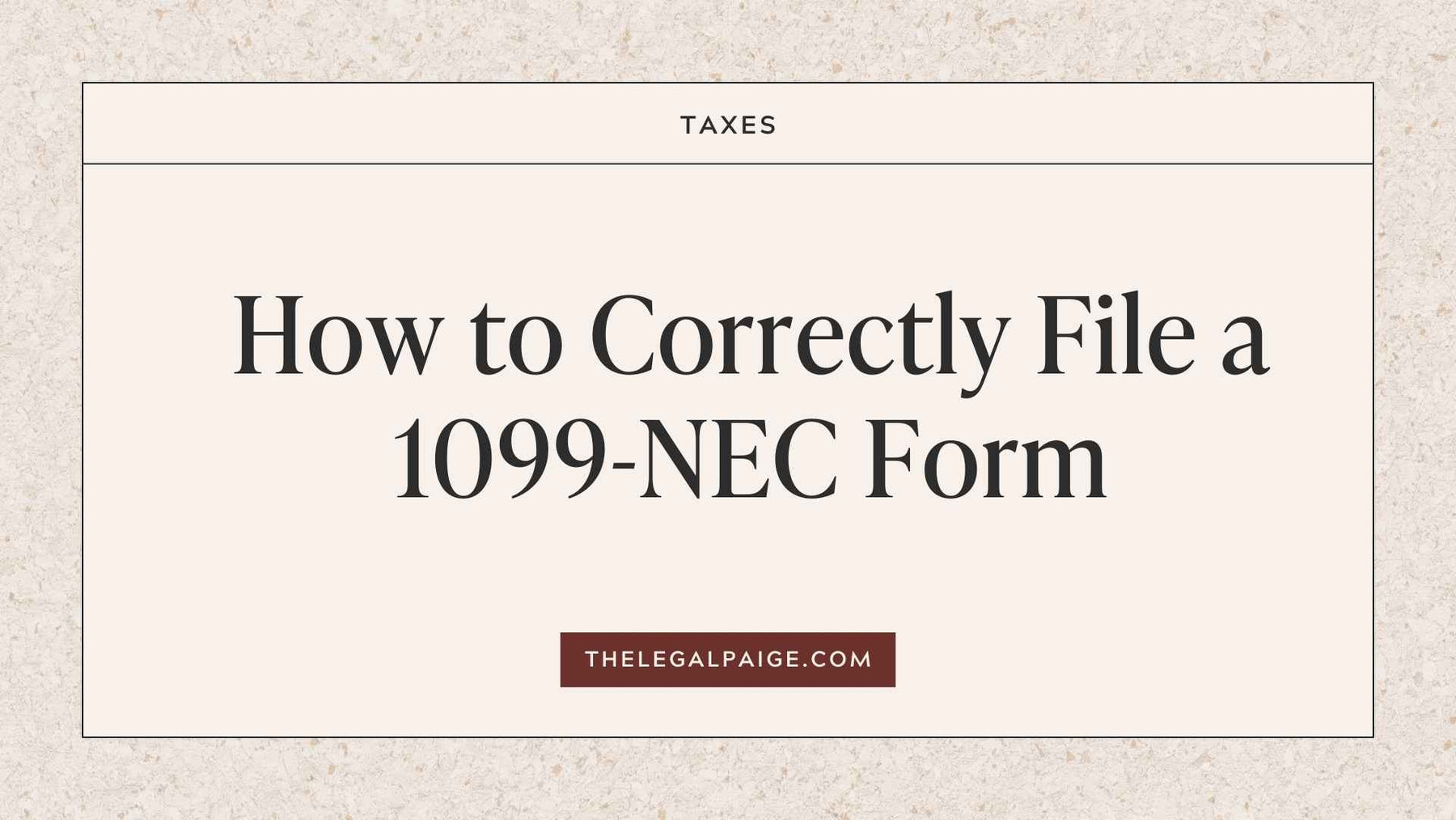 How to Correctly File a 1099-NEC Form