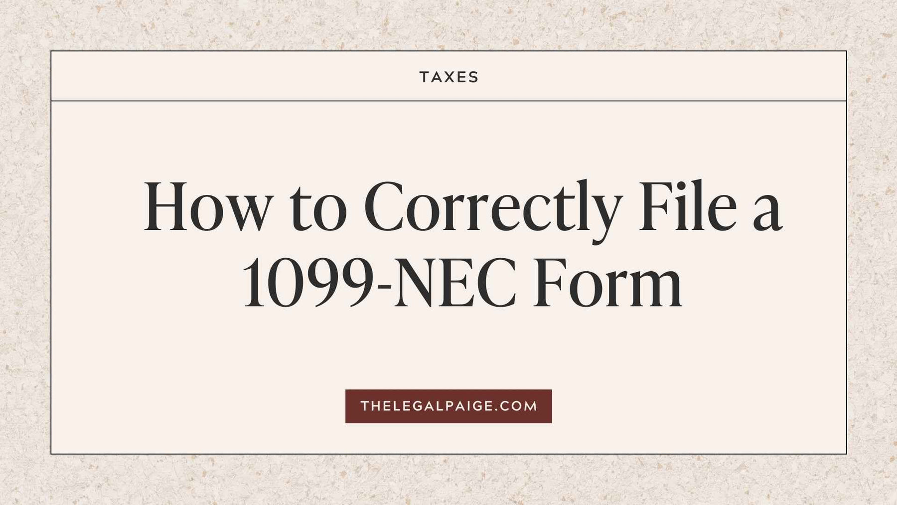 How to Correctly File a 1099-NEC Form