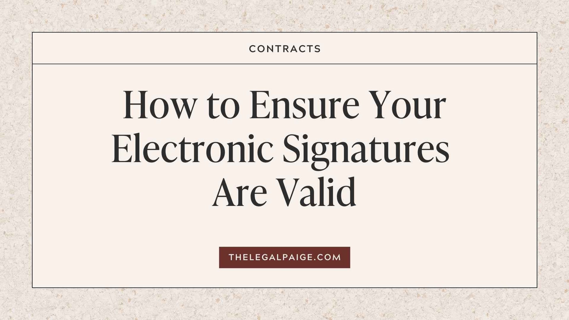 How to Ensure Your Electronic Signatures Are Valid — The Legal Paige