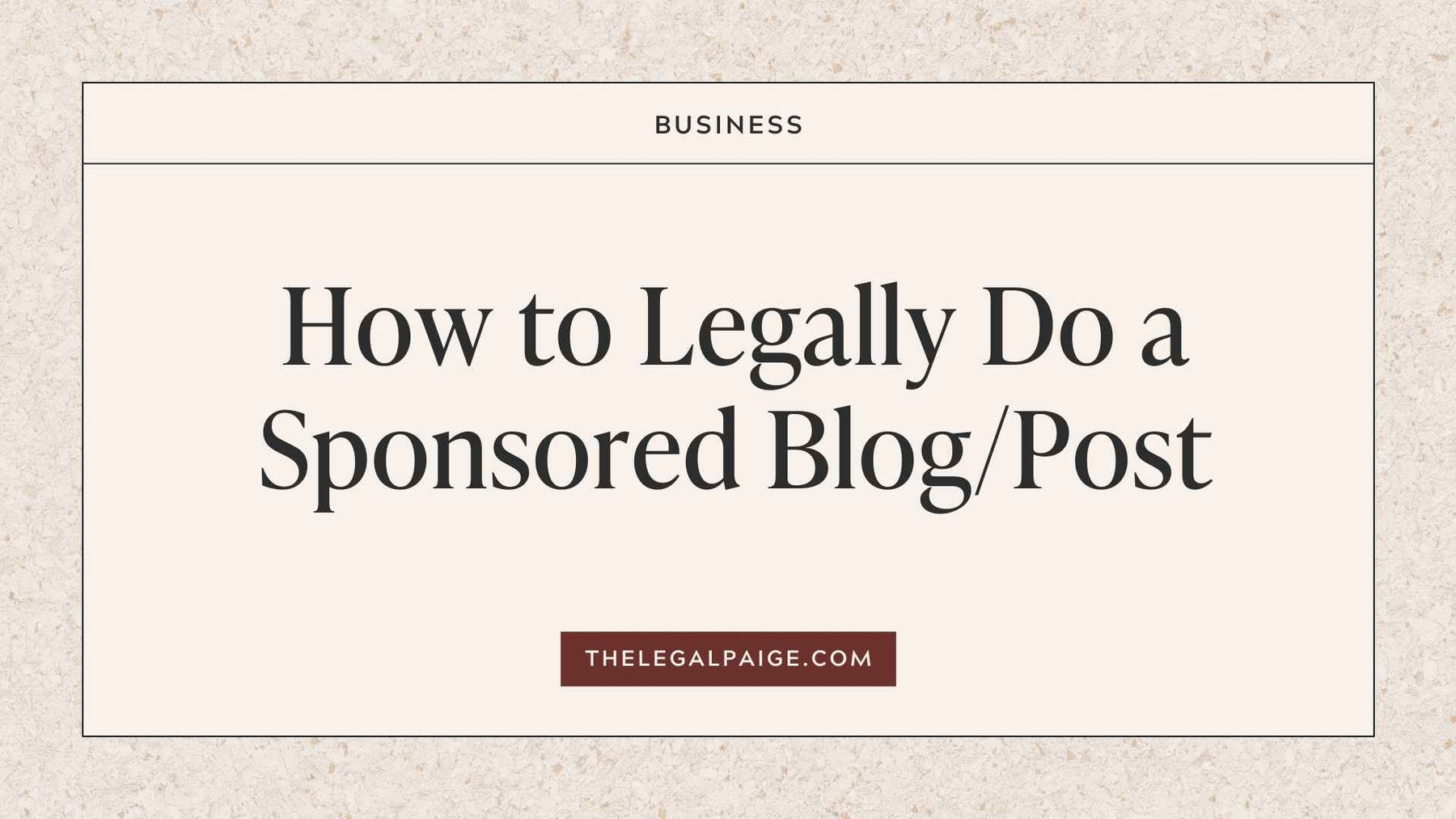 How to Legally Do a Sponsored Blog/Post