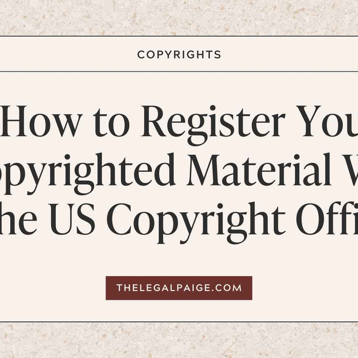 The Legal Paige - How to Register your Copyrighted Material with the US Copyright Office