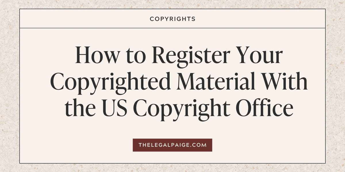 How to Register Your Copyrighted Material With the US Copyright Office ...
