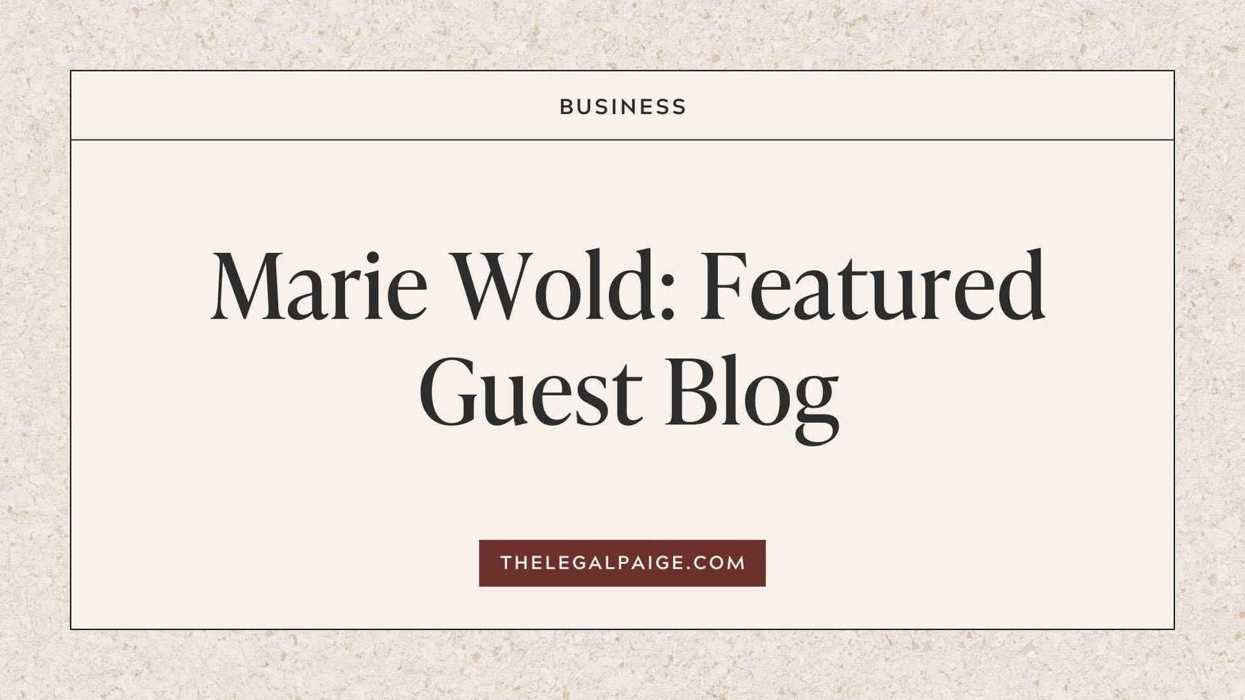 Marie Wold: Featured Guest Blog