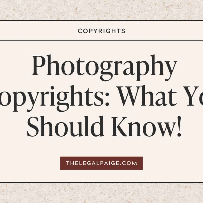 The Legal Paige - Photography Copyrights: What you should know!