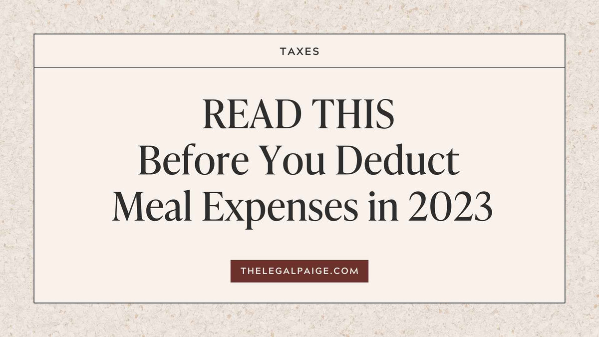 Meal Expenses Deductions are Changing in 2023 — The Legal Paige