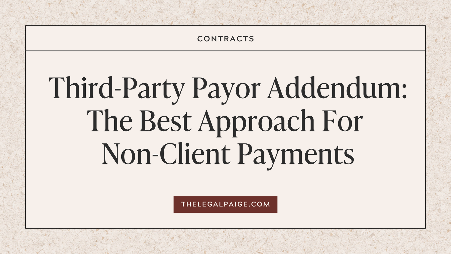 Everything You Need to Know About Third Party Payor Addendums