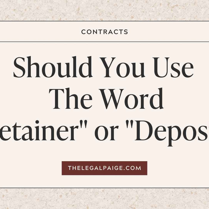 The Legal Paige - Should You Use The Word "Retainer" Or "Deposit"?