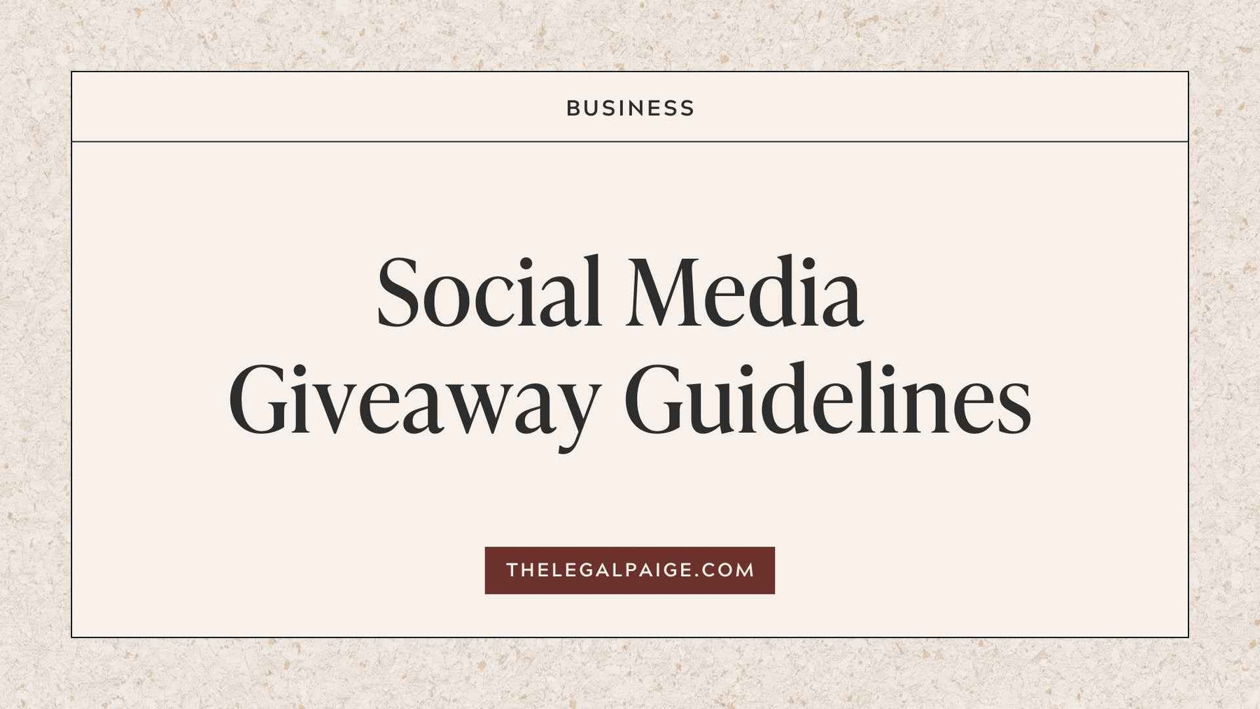 The Legal Paige - Social Media Giveaway Guidelines