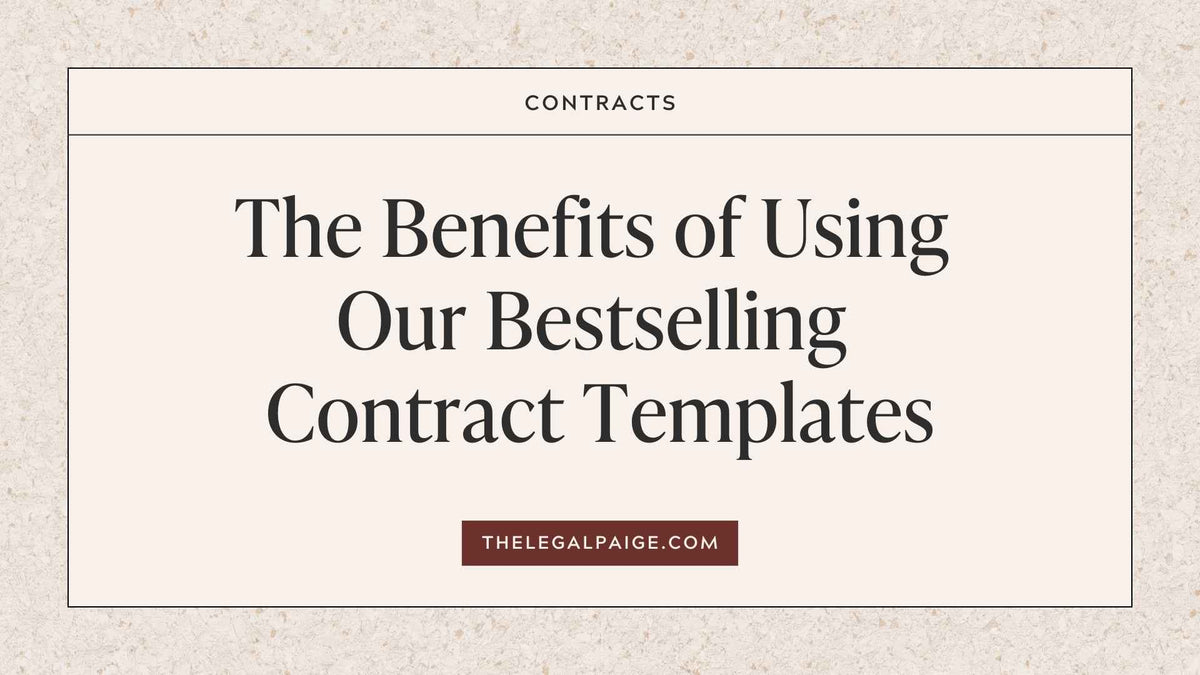 The Benefits Of Using Our Bestselling Contract Templates — The Legal Paige