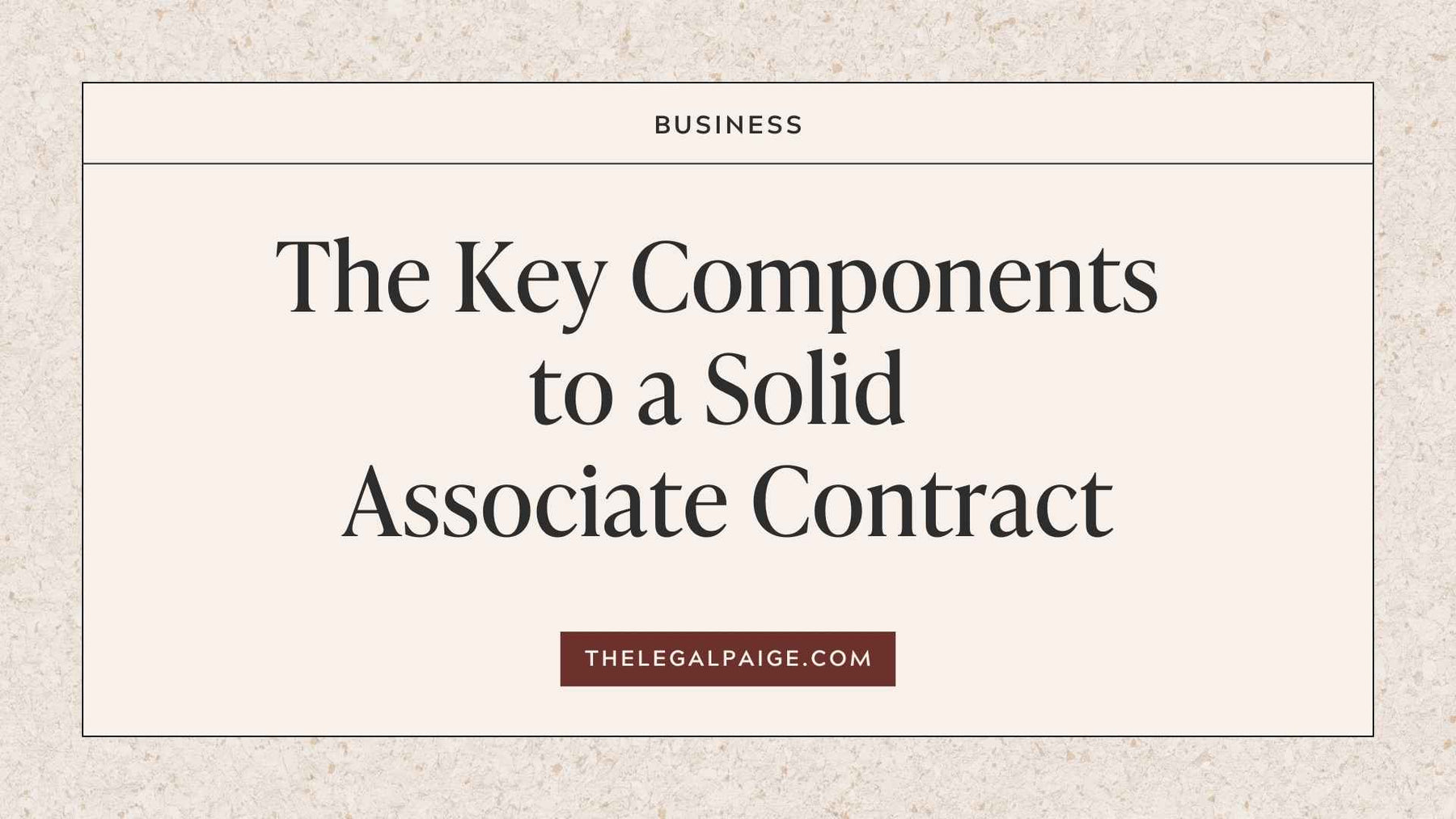 The Key Components to a Solid Associate Contract