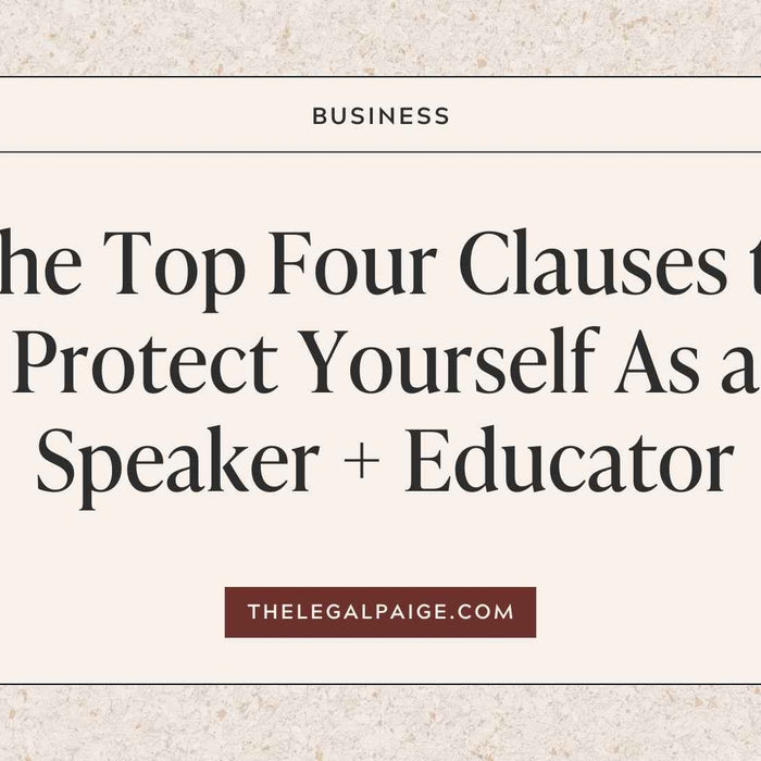The Legal Paige - The Top Four Clauses to Protect Yourself As a Speaker + Educator