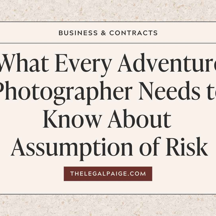 The Legal Paige Blog - What Every Adventure Photographer Needs to Know About Assumption of Risk