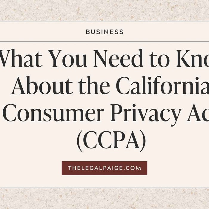 The Legal Paige - What You Need to Know About the California Consumer Privacy Act (CCPA)