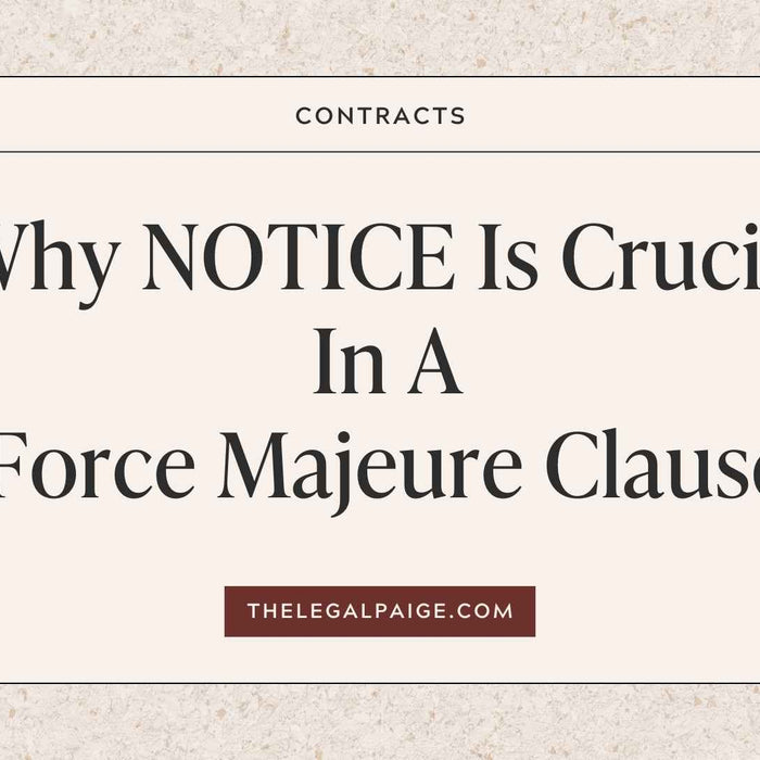 The Legal Paige - Why Notice is Crucial in a Force Majeure Clause!