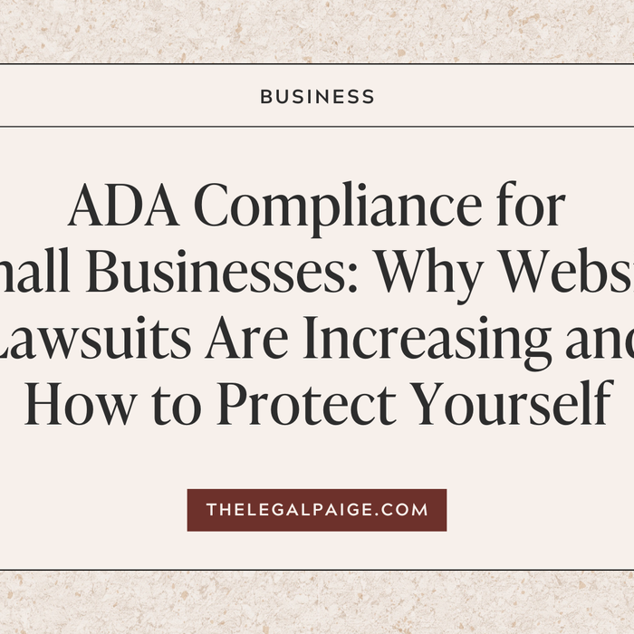 The Legal Paige Blog - ADA Compliance for Small Businesses: Why Website Lawsuits Are Increasing and How to Protect Yourself