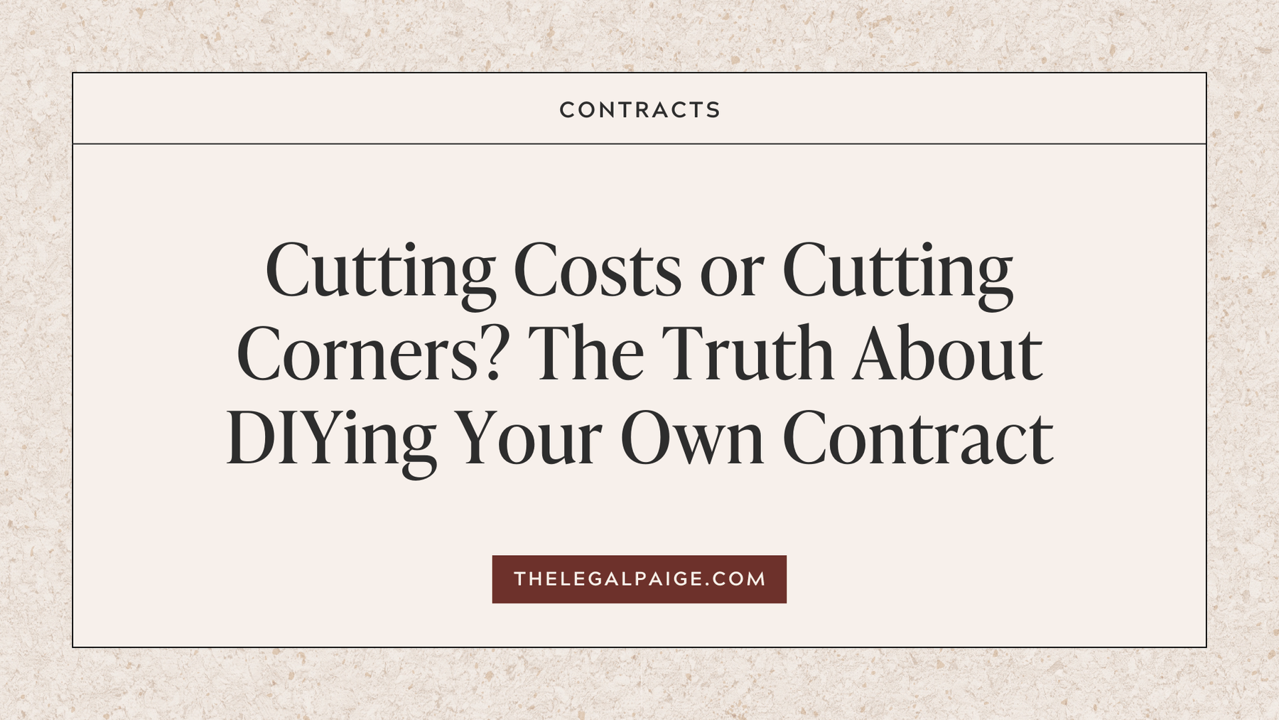 why you shouldn't DIY your contract modifications