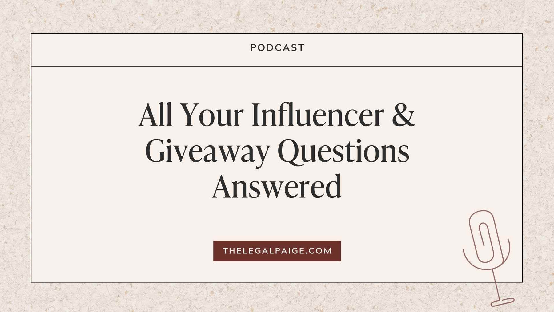 Episode 41: All Your Influencer & Giveaway Questions Answered