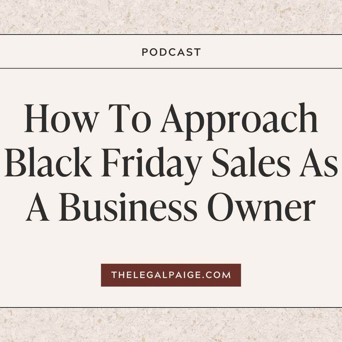 Episode 113: How To Approach Black Friday Sales As A Business Owner