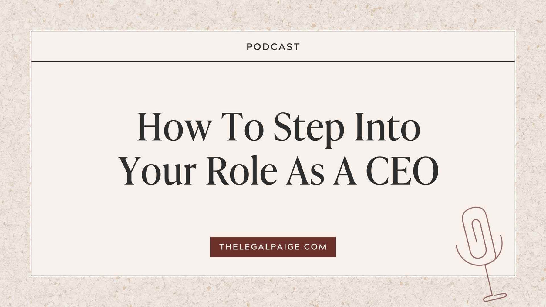 Episode 71: How To Step Into Your Role As A CEO