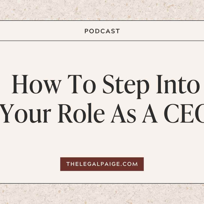 Episode 71: How To Step Into Your Role As A CEO
