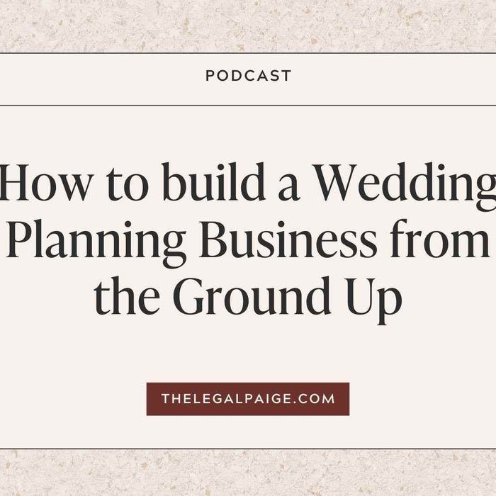 Episode 27: How to build a Wedding Planning Business from the Ground Up