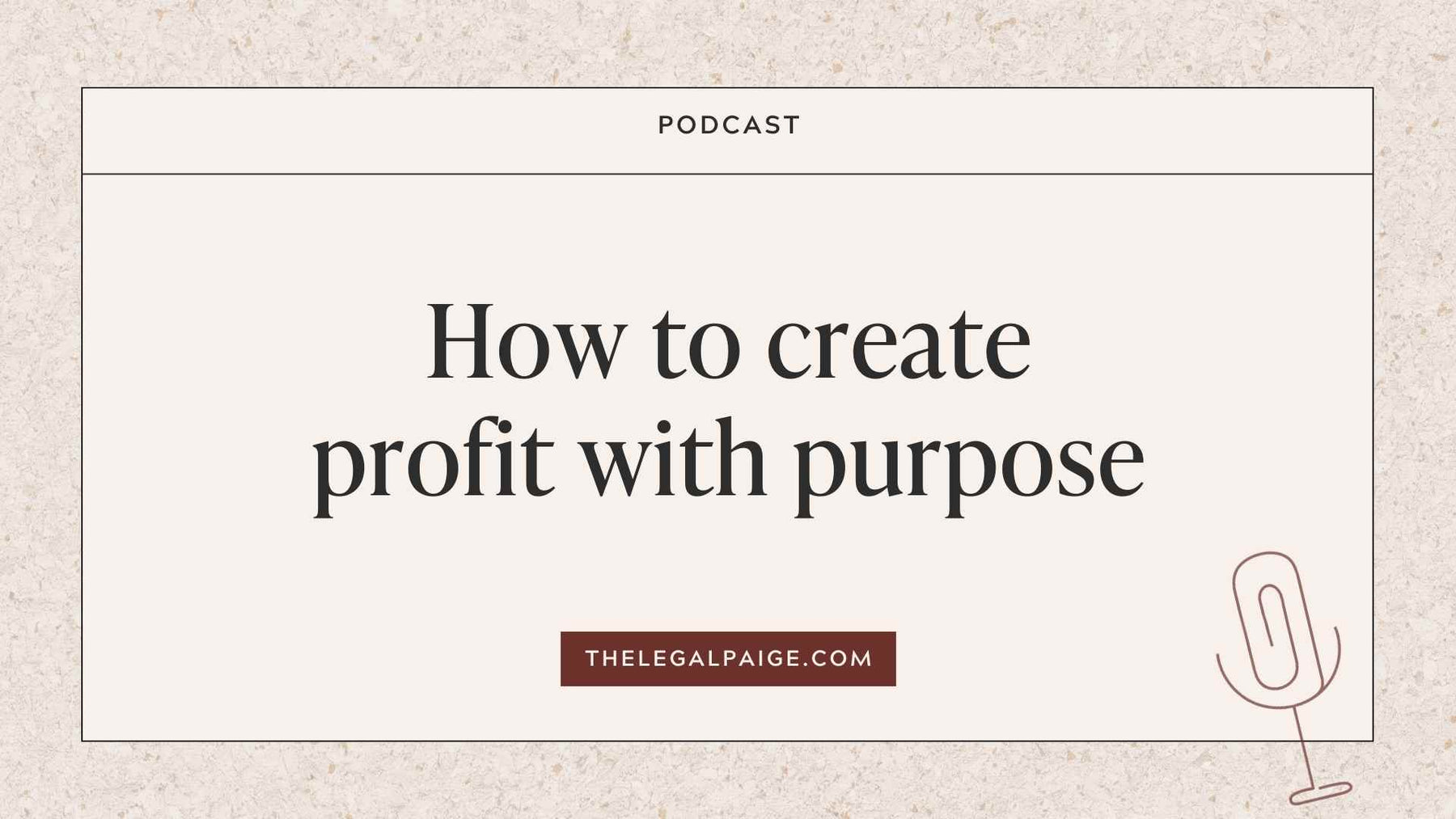 Episode 20: How to create profit with purpose