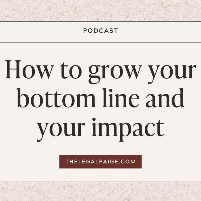 Episode 24: How to grow your bottom line and your impact
