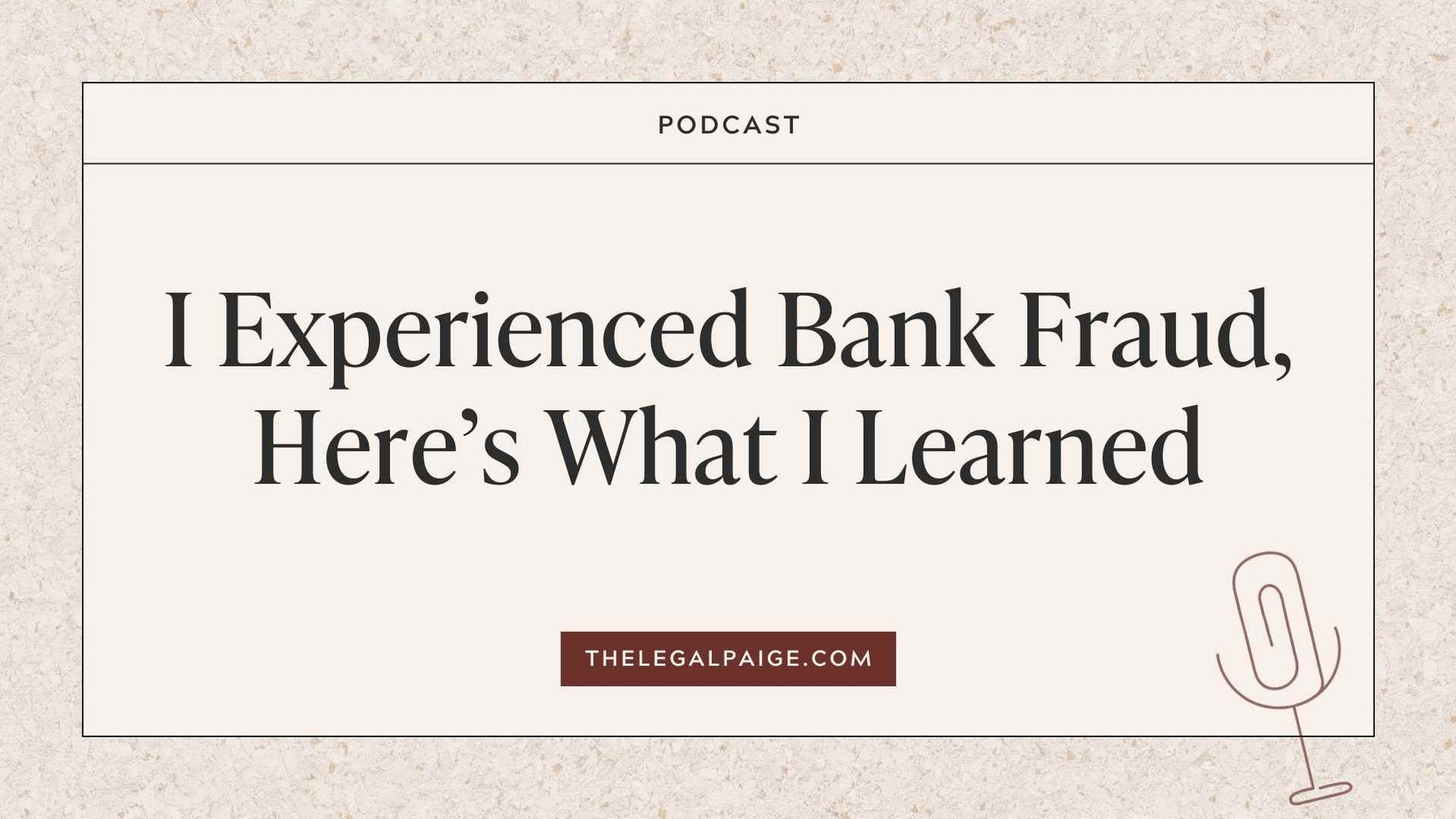 I Experienced Bank Fraud, Here's What I Learned