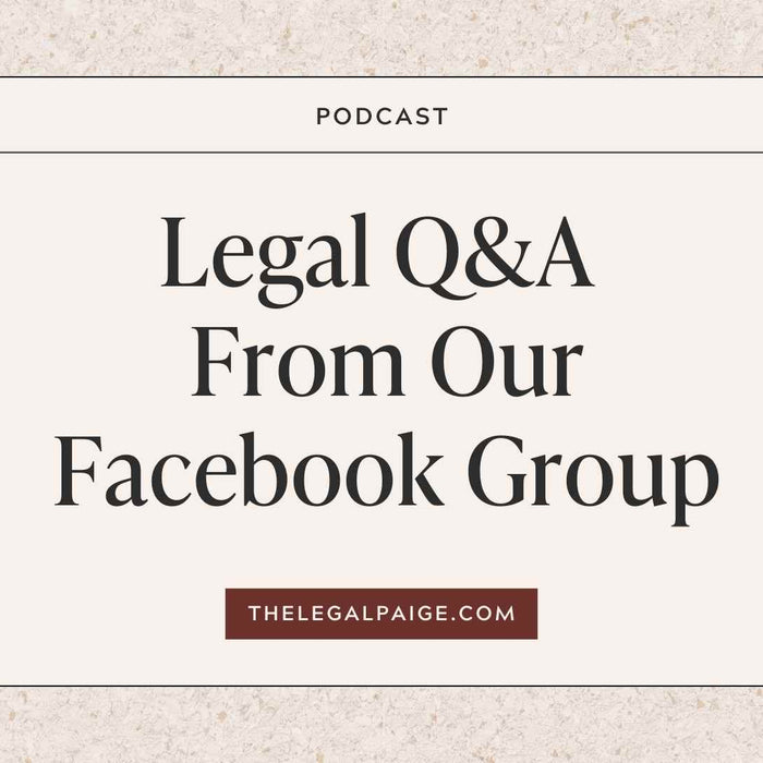 Episode 91: Legal Q&A From Our Facebook Group