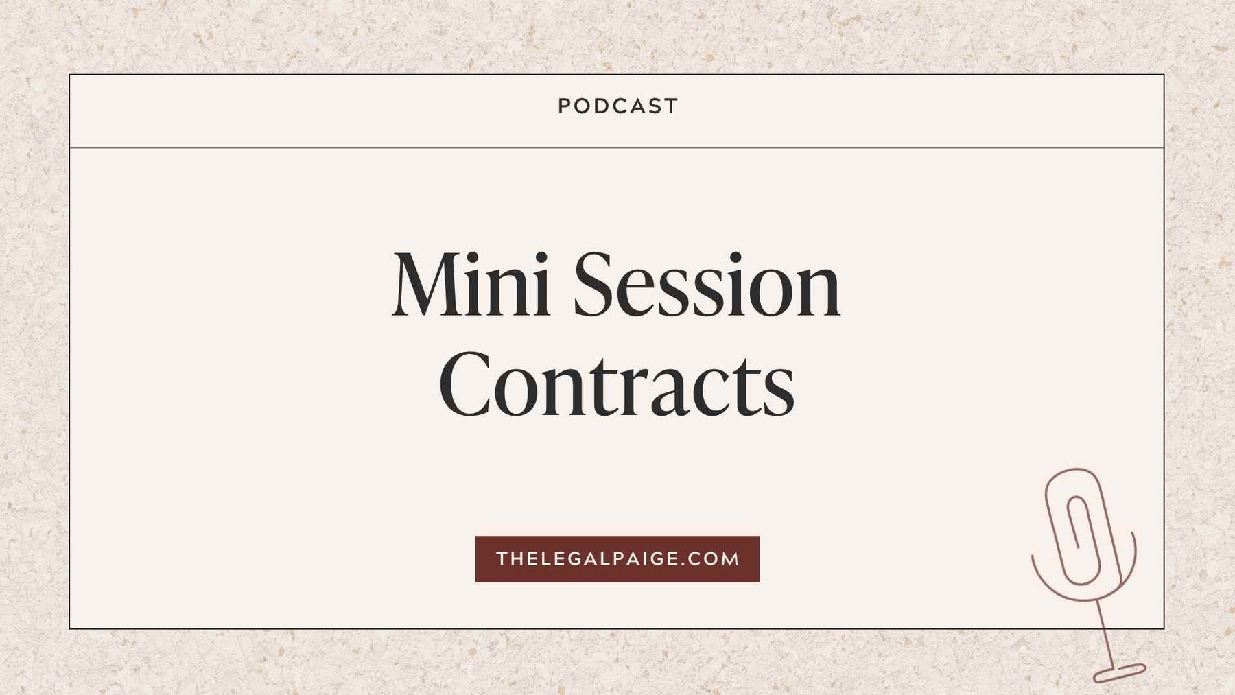 Episode 36: Mini Session Contracts