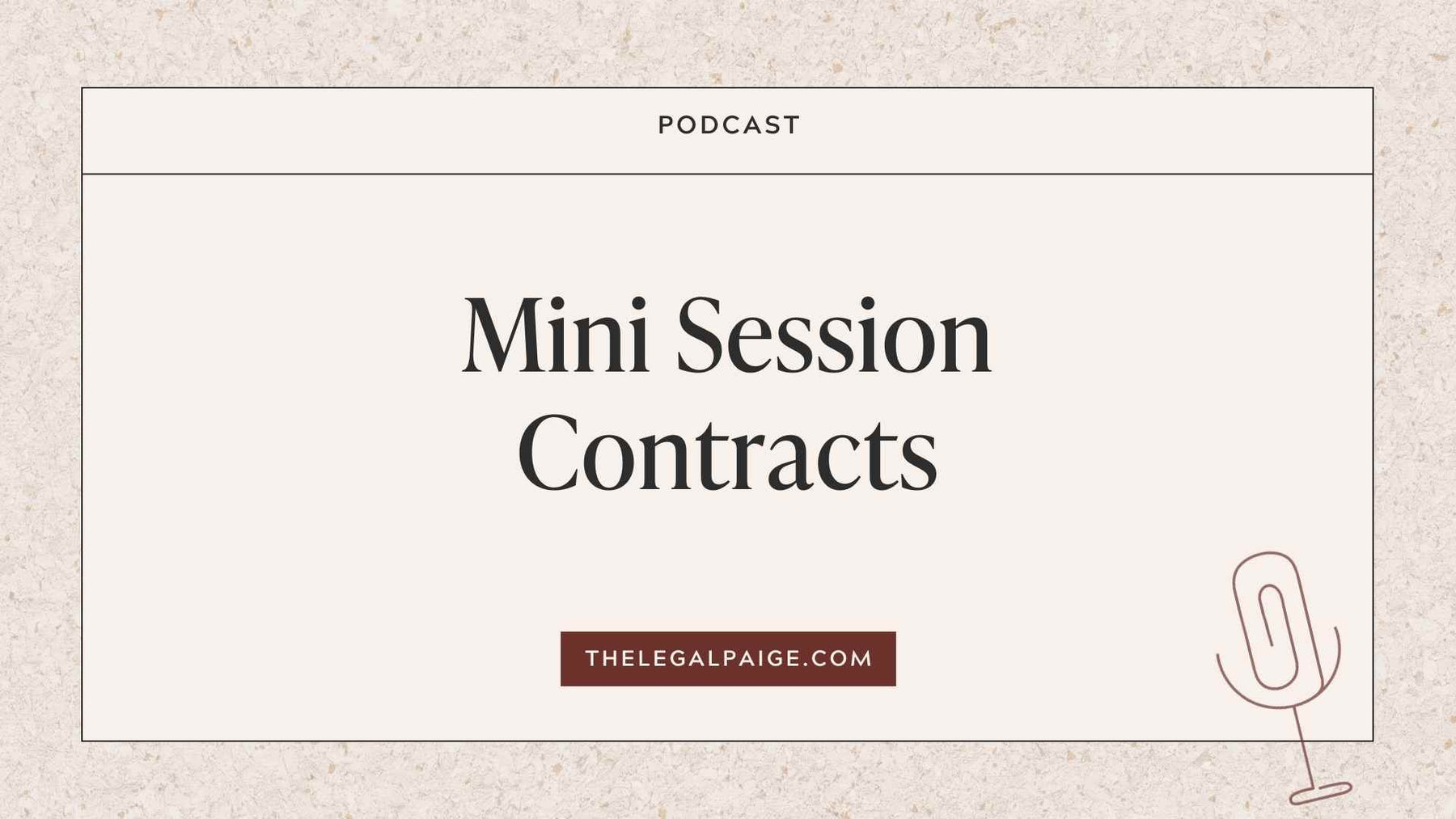 Episode 36: Mini Session Contracts