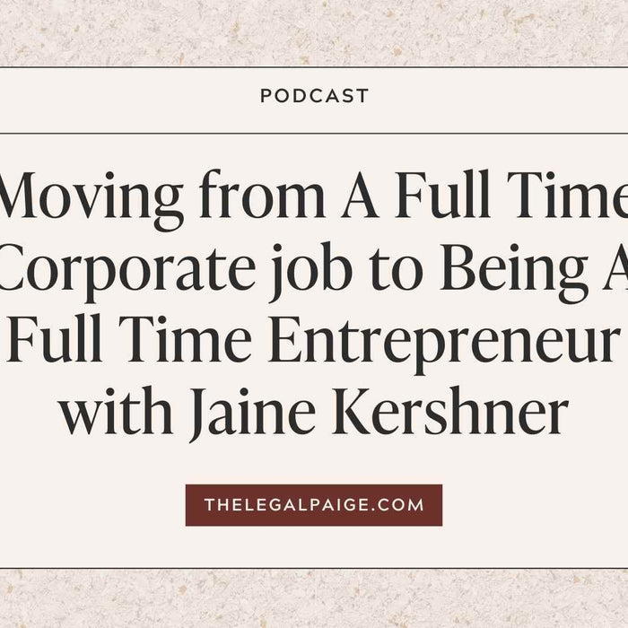 Episode 46: Moving from A Full Time Corporate job to Being A Full Time Entrepreneur with Jaine Kershner