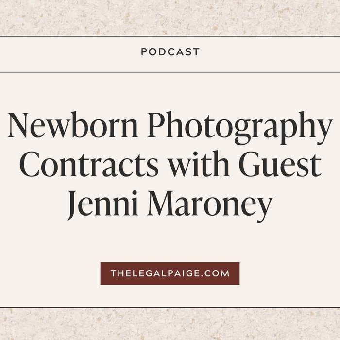 Episode 43: Newborn Photography Contracts with Guest Jenni Maroney
