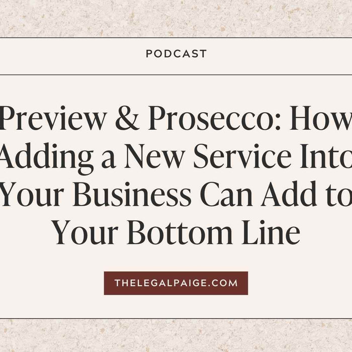 Episode 29: Preview & Prosecco: How Adding a New Service Into Your Business Can Add to Your Bottom Line